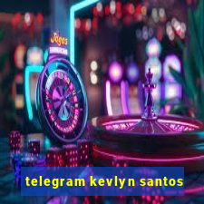 telegram kevlyn santos